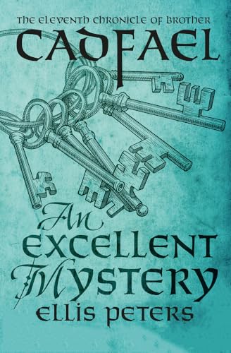 An Excellent Mystery (The Chronicles of Brother Cadfael, Band 11) von Open Road Integrated Media, Inc.